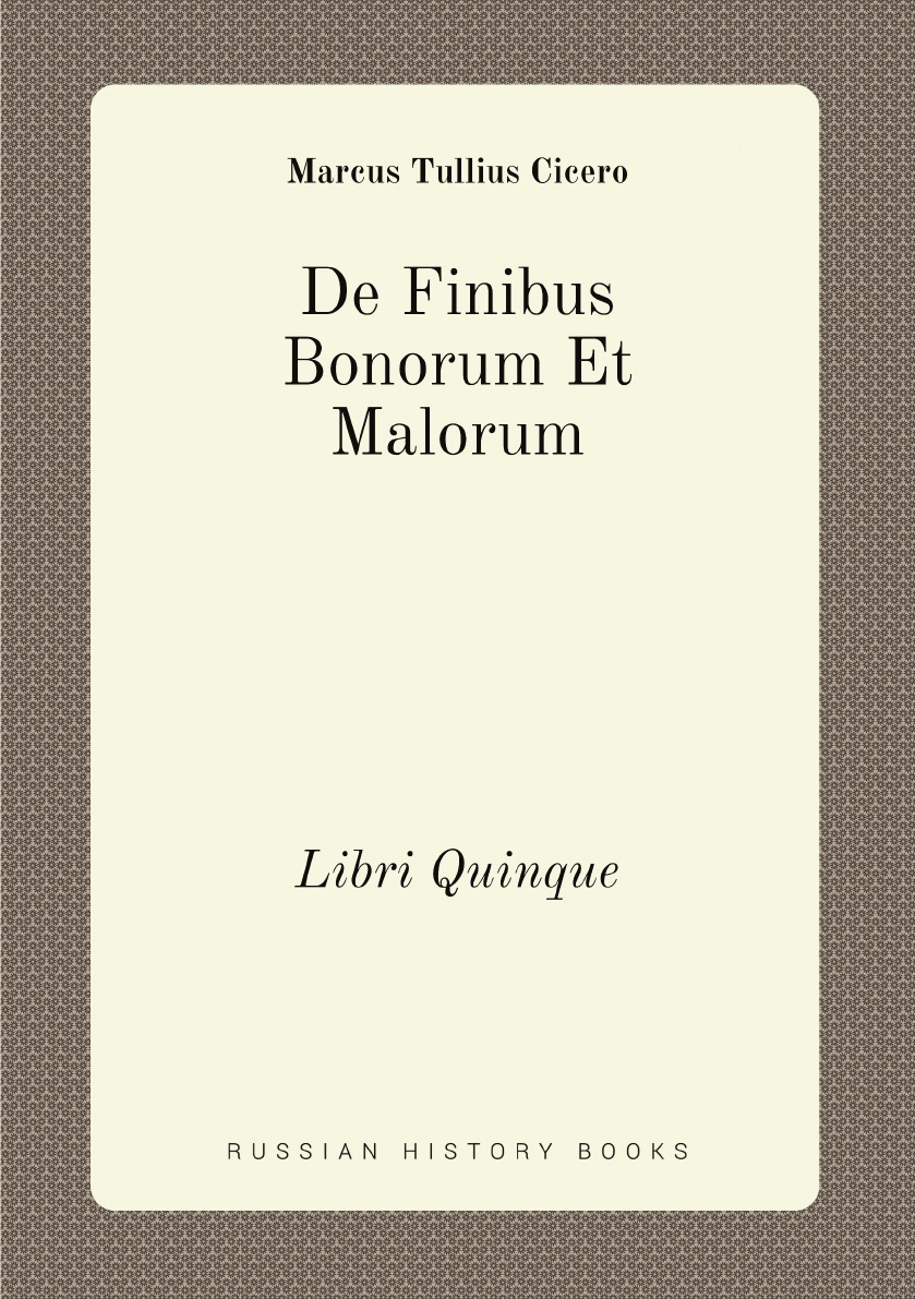 

De Finibus Bonorum Et Malorum