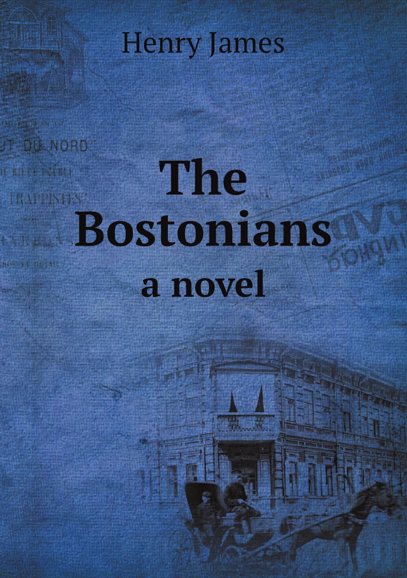 

The Bostonians