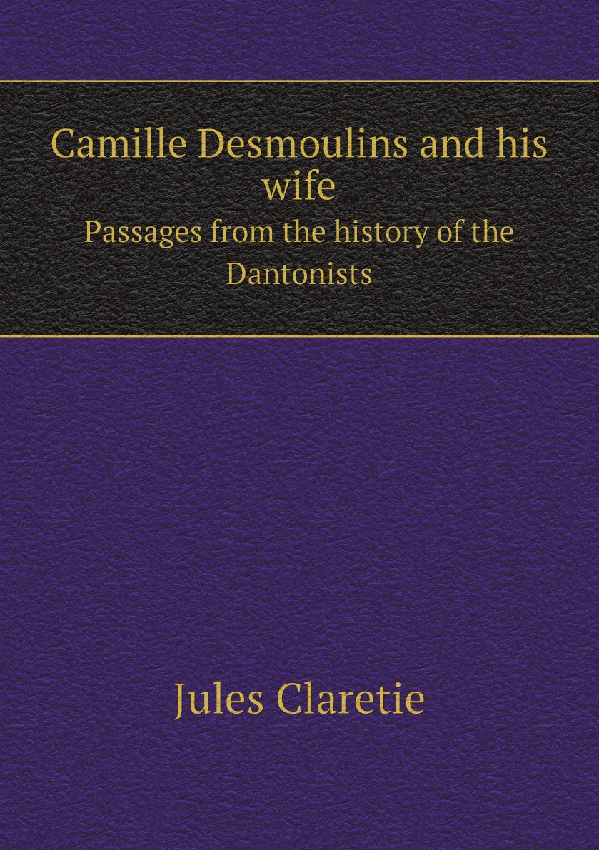 

Camille Desmoulins and his wife