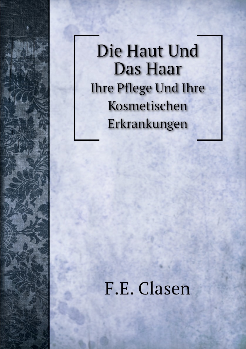 

Die Haut Und Das Haar