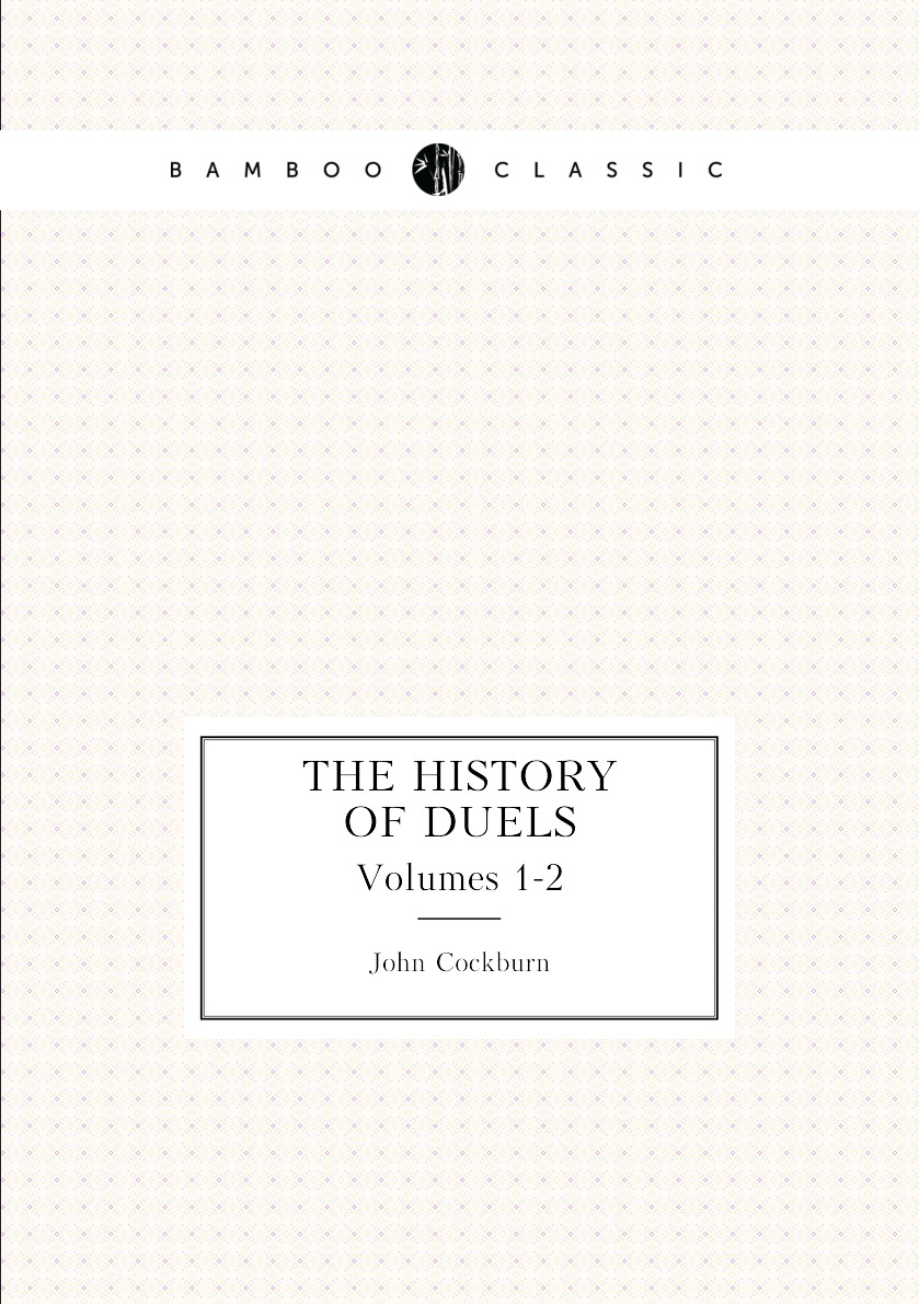 

The History of Duels