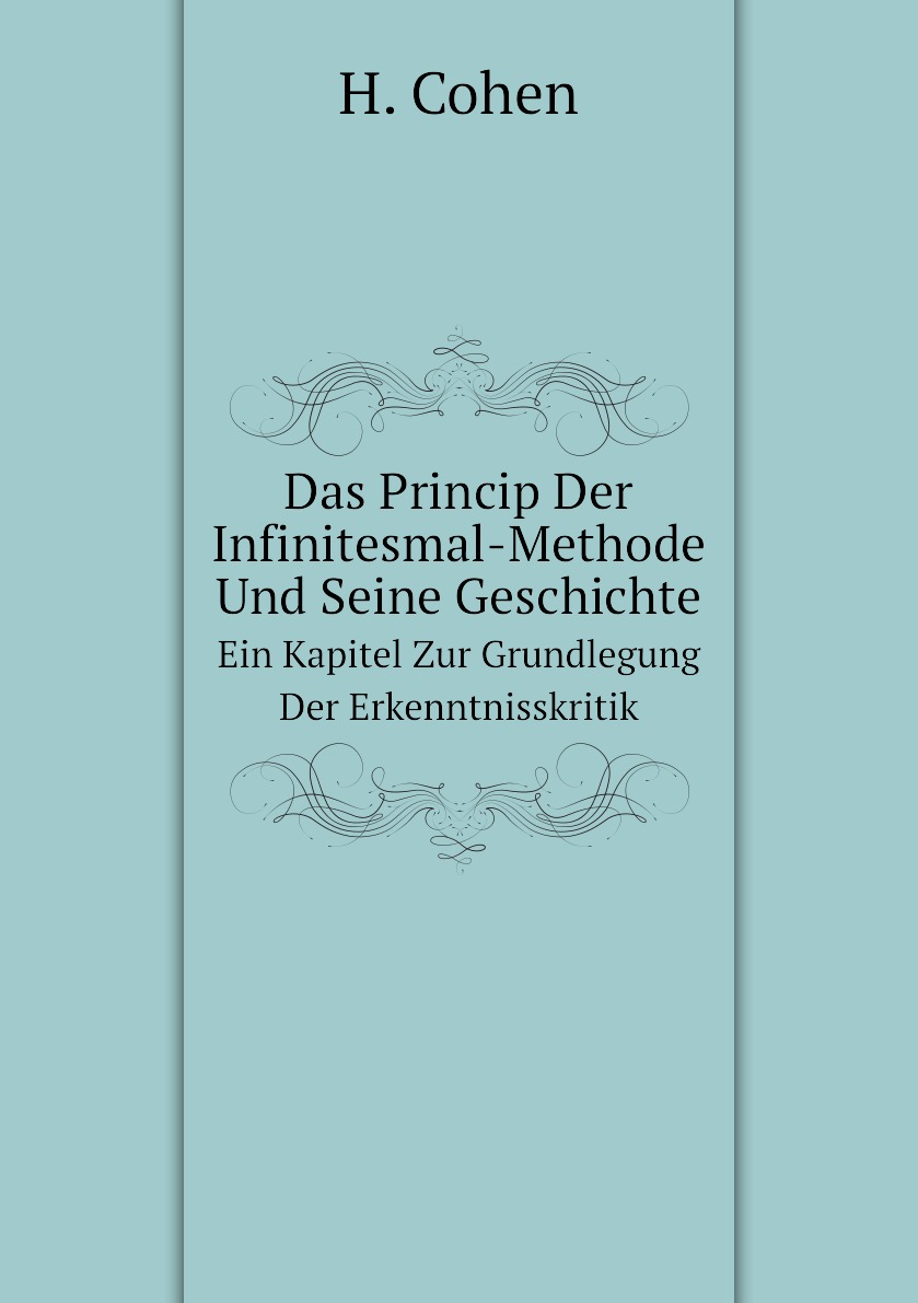 

Das Princip Der Infinitesmal-Methode Und Seine Geschichte