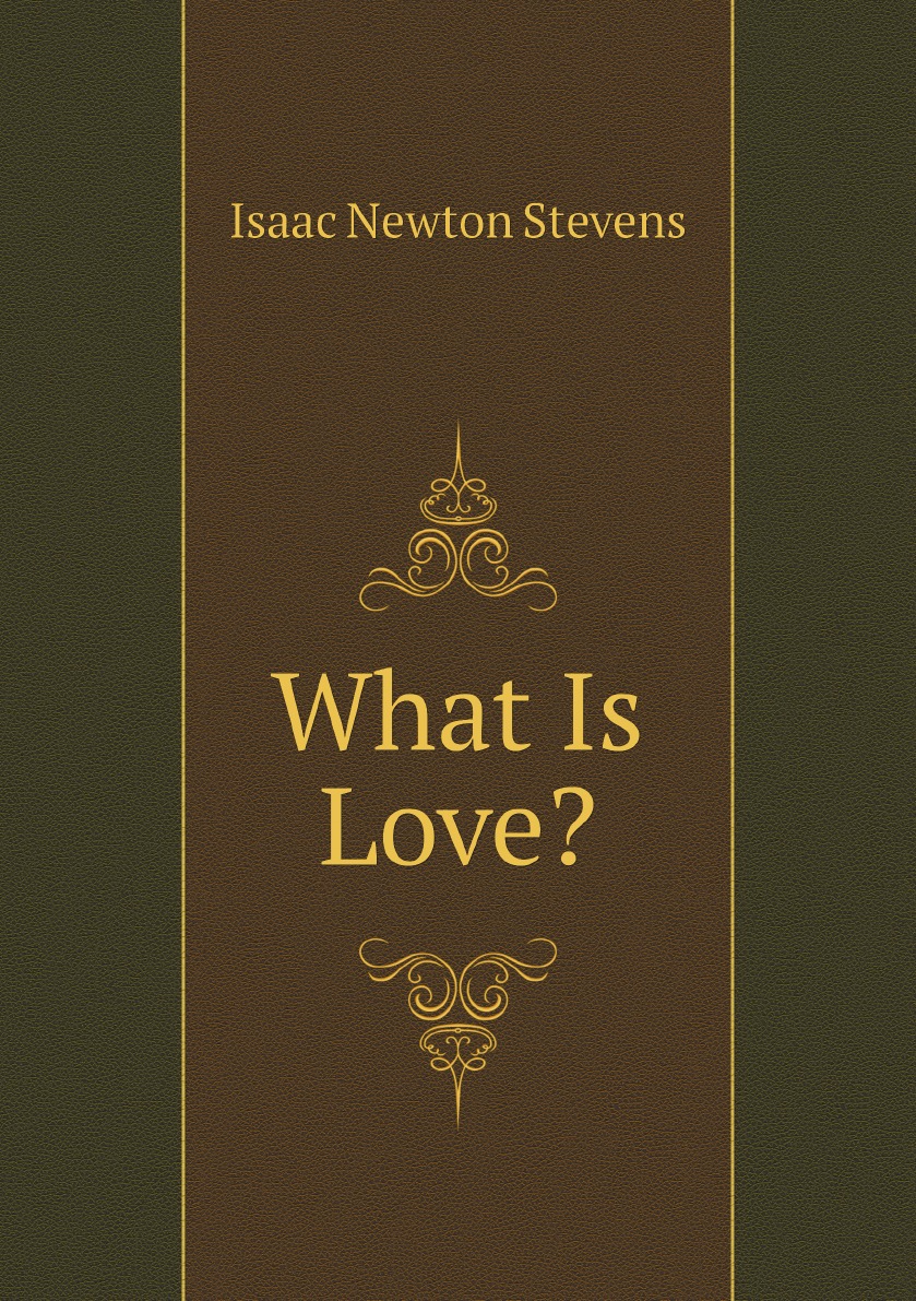 

What Is Love