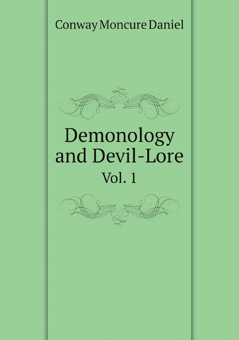 

Demonology and Devil-Lore