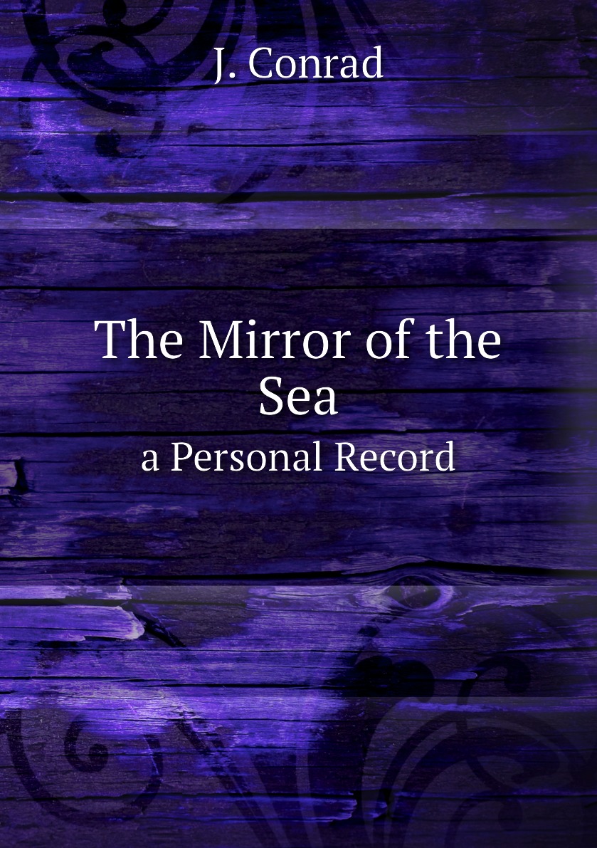 

The Mirror of the Sea