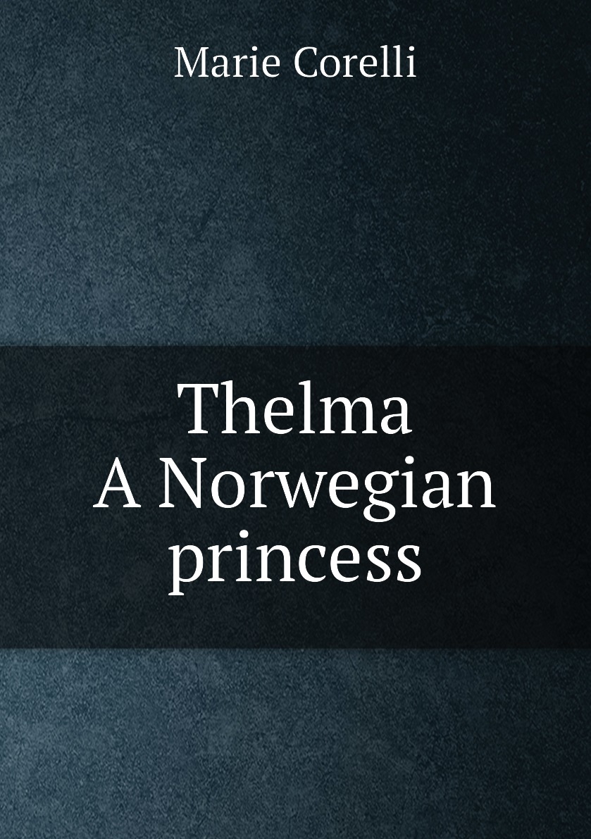 

Thelma, a Norwegian princess