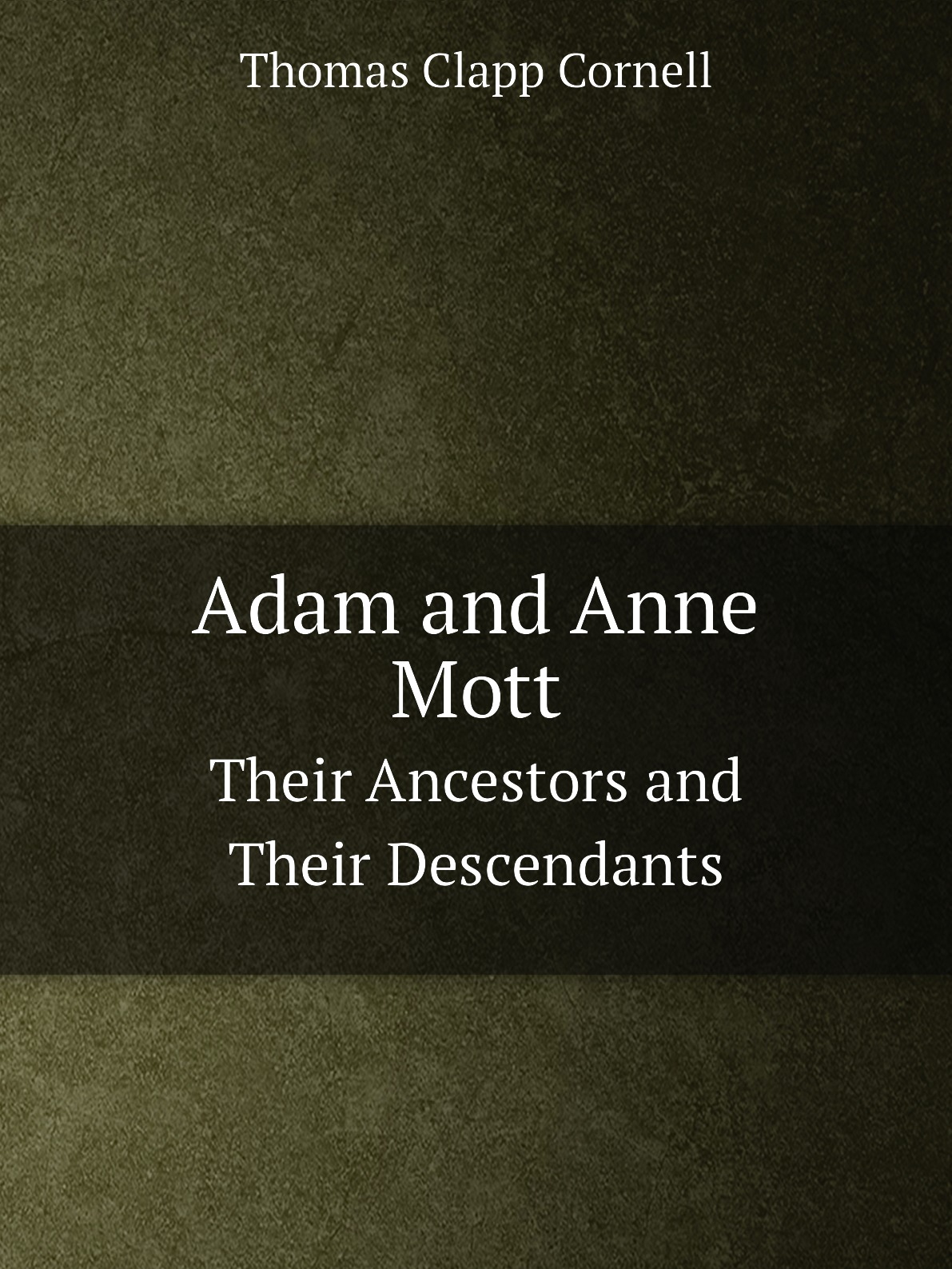 

Adam and Anne Mott