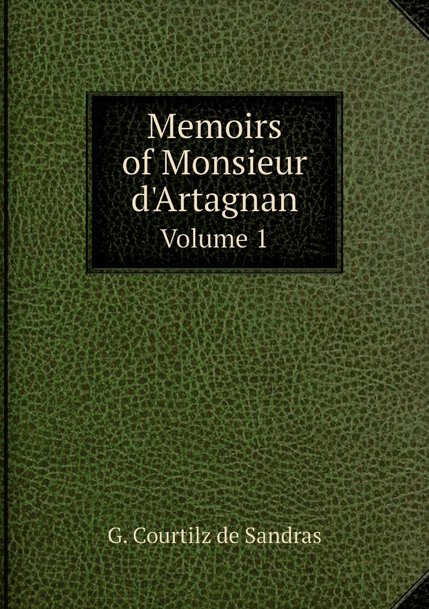 

Memoirs of Monsieur d'Artagnan