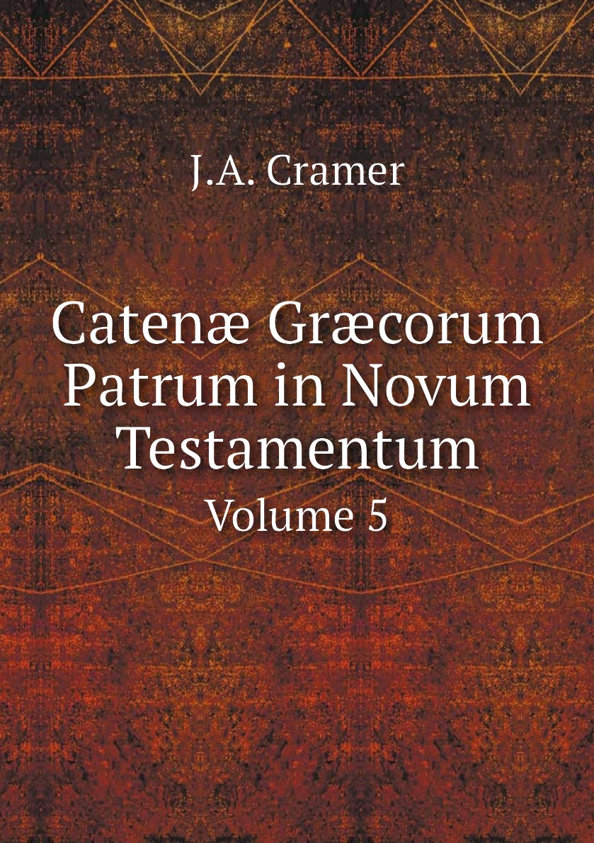 

Caten Grcorum Patrum in Novum Testamentum