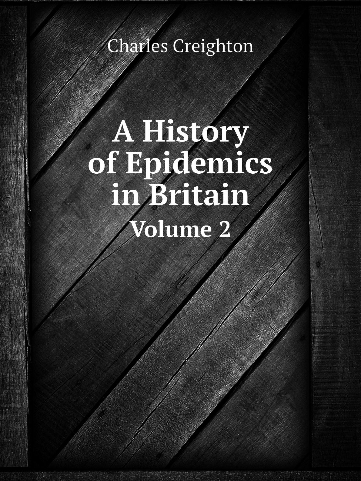 

A History of Epidemics in Britain
