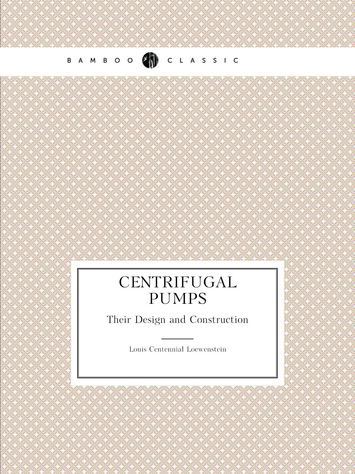 

Centrifugal Pumps