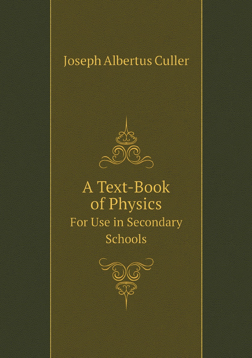 

A Text-Book of Physics