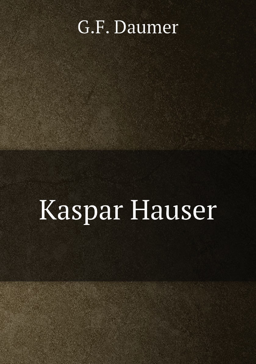 

Kaspar Hauser