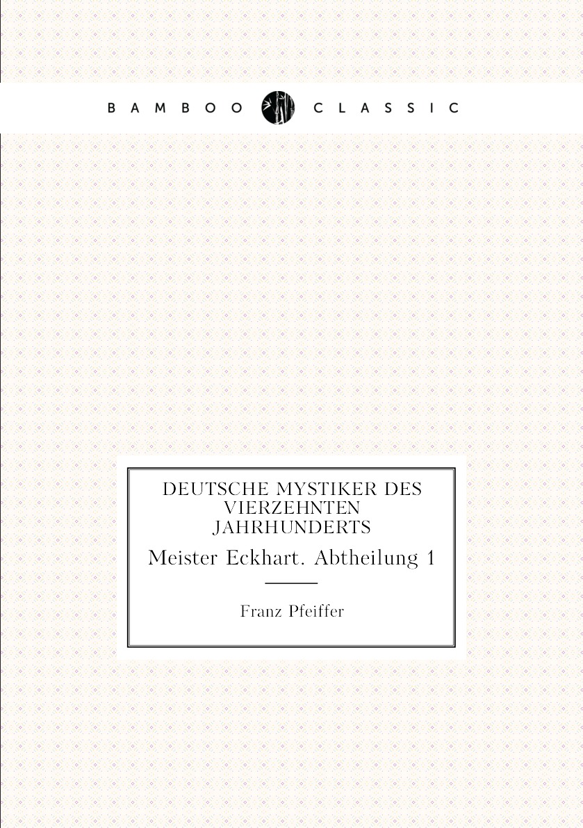 

Deutsche Mystiker Des Vierzehnten Jahrhunderts
