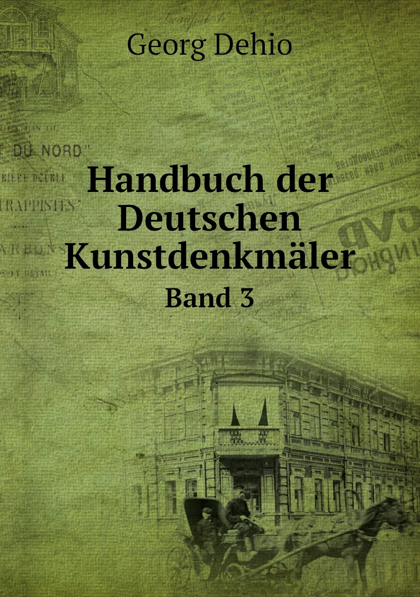 

Handbuch der Deutschen Kunstdenkmaler