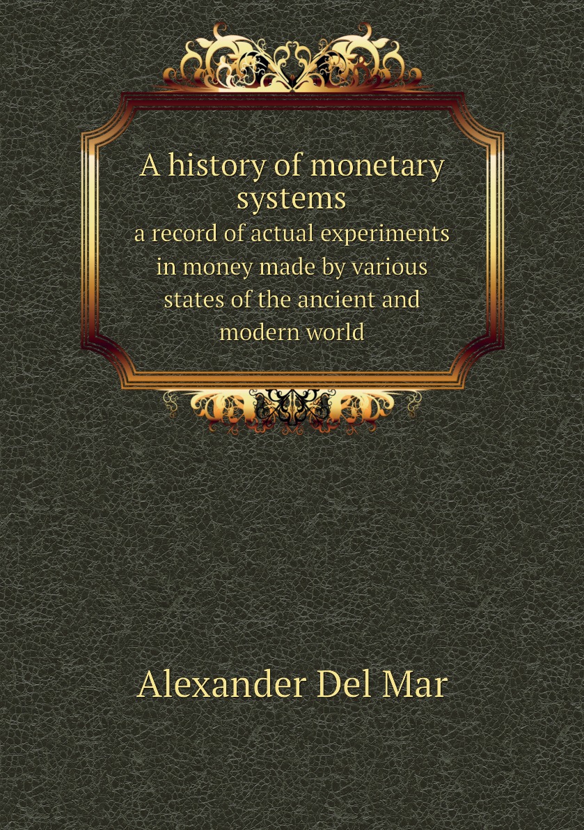 

A history of monetary systems