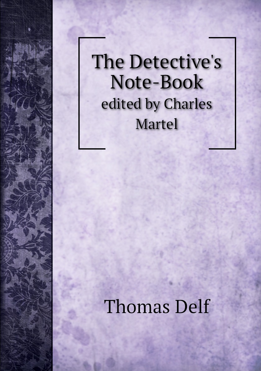 

The Detective's Note-Book