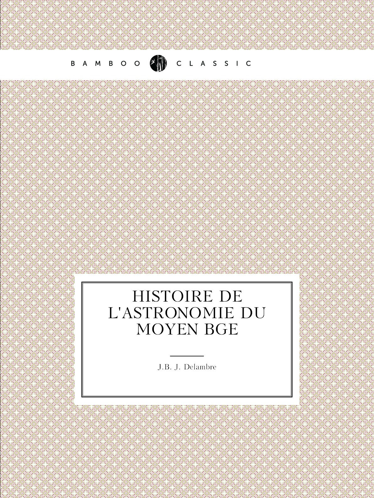 

Histoire De L'astronomie Du Moyen Age