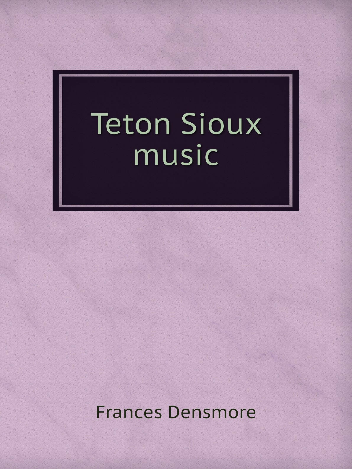 

Teton Sioux music