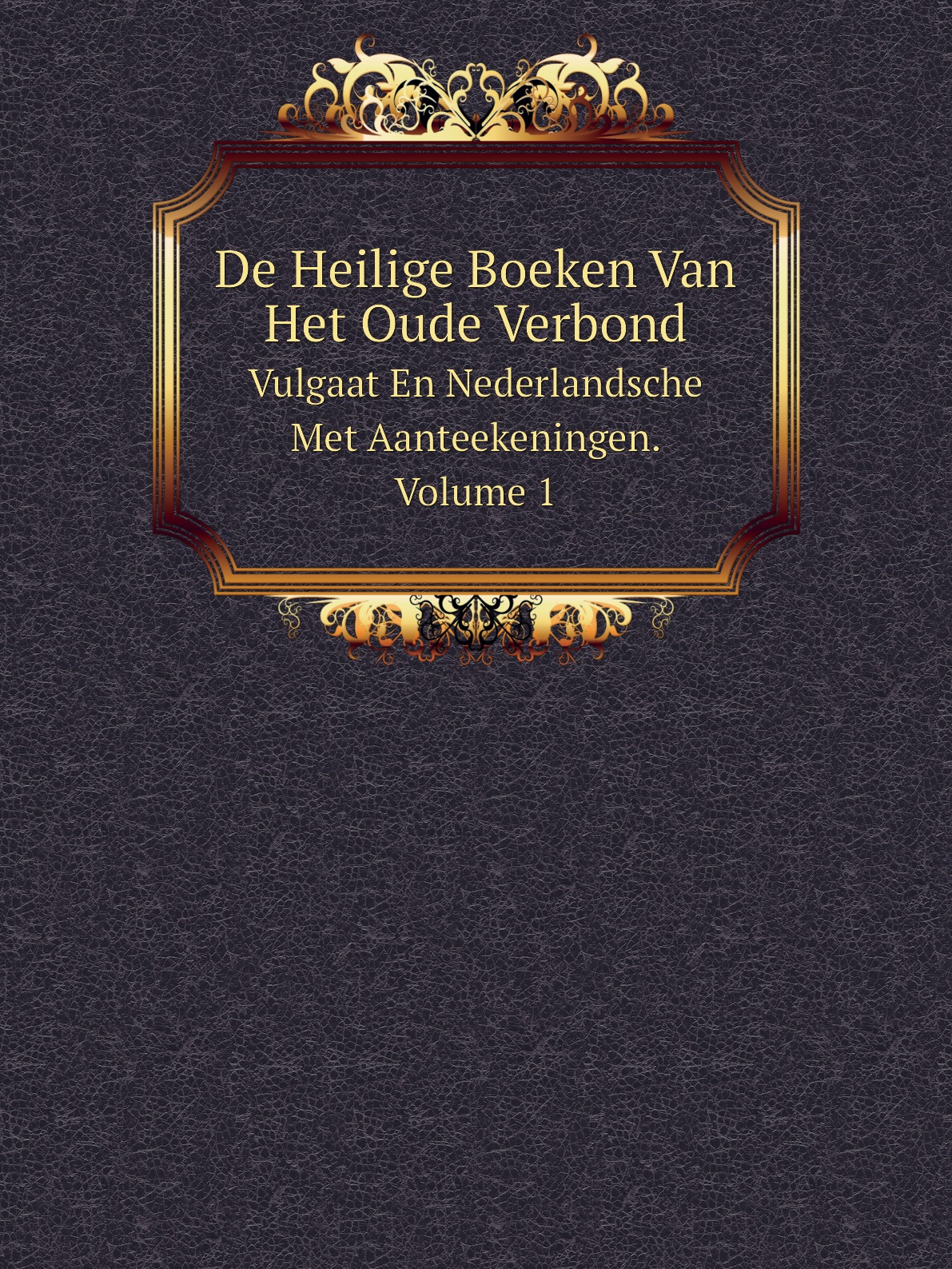 

De Heilige Boeken Van Het Oude Verbond