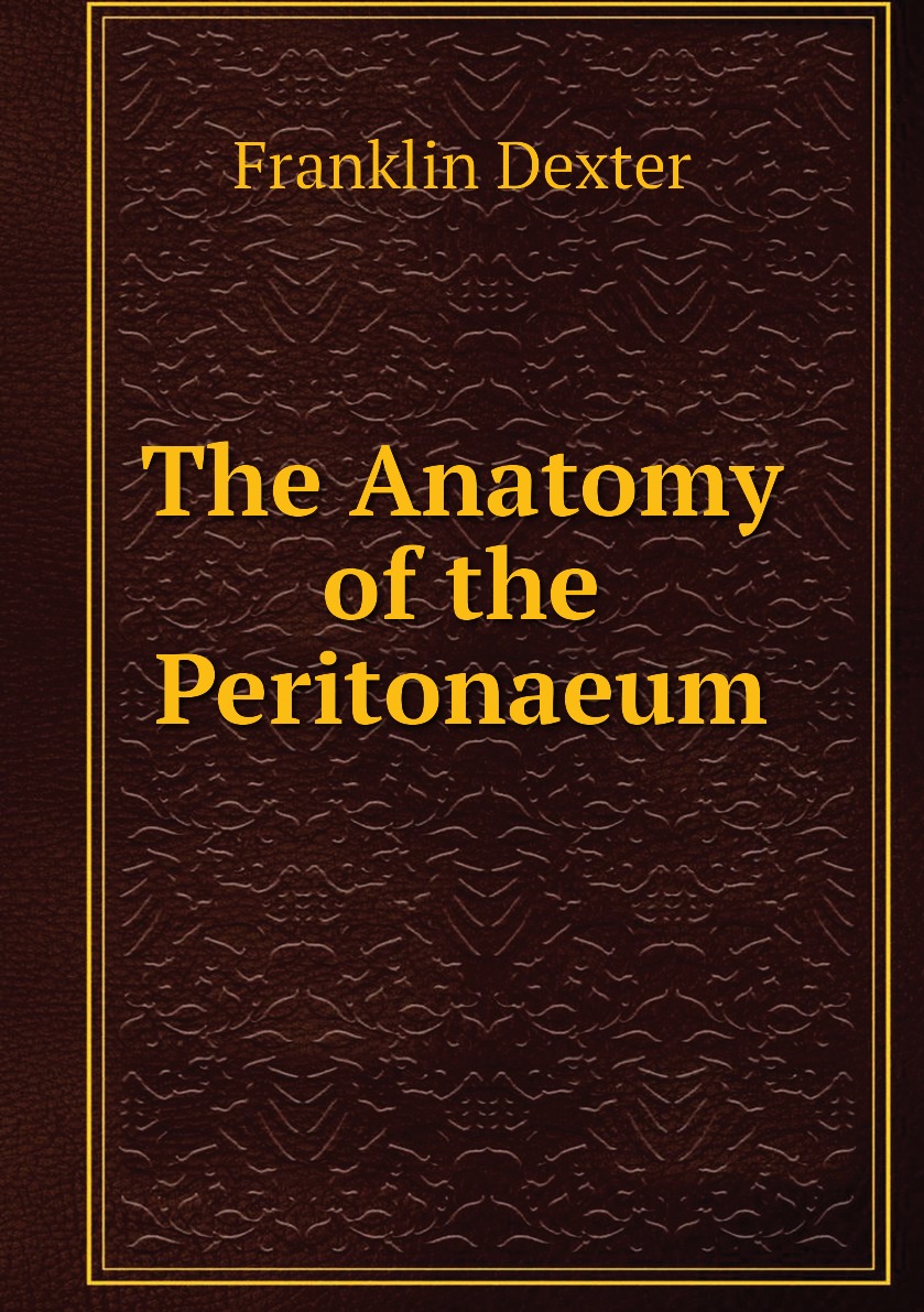 

The Anatomy of the Peritonaeum