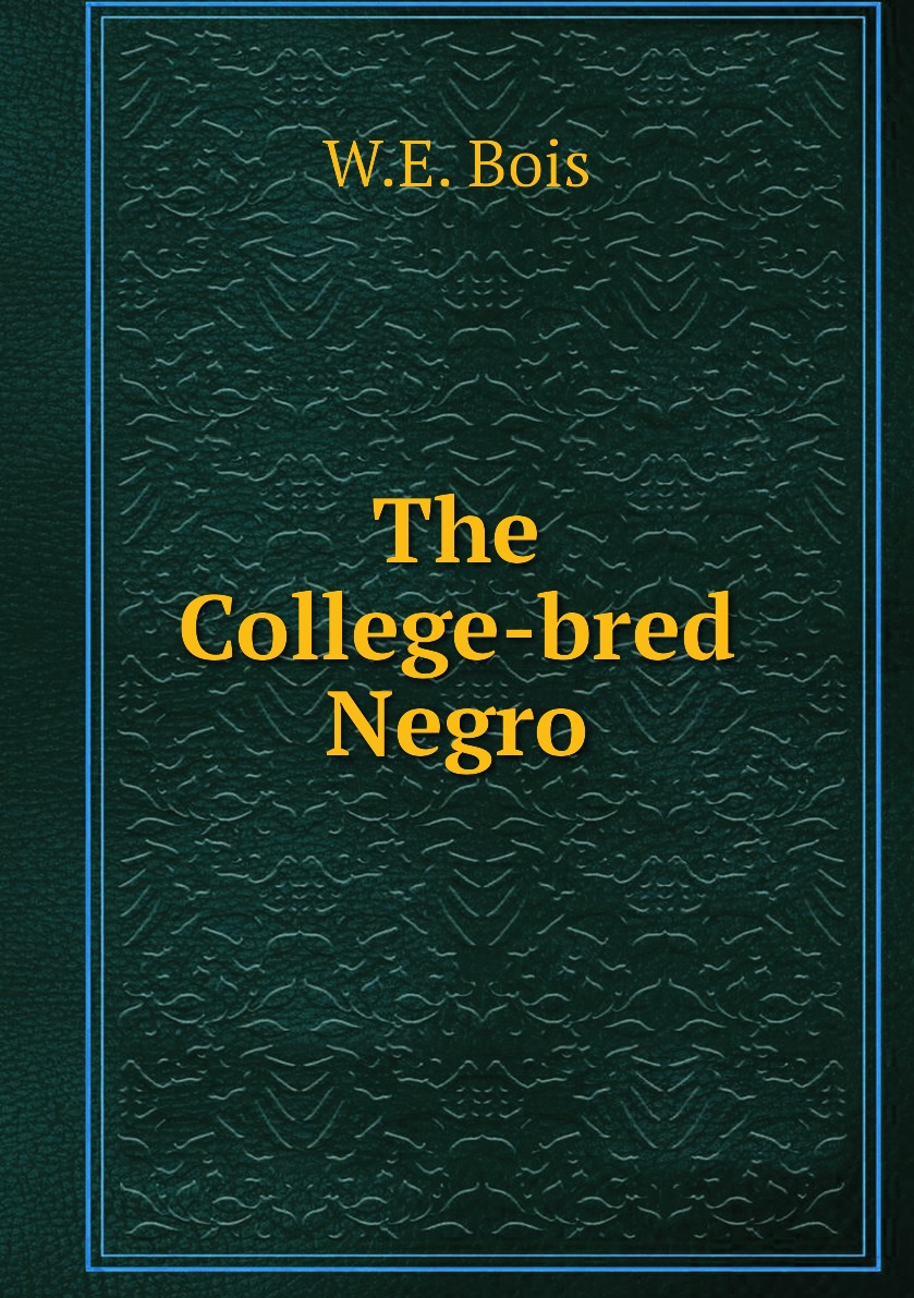 

The College-bred Negro