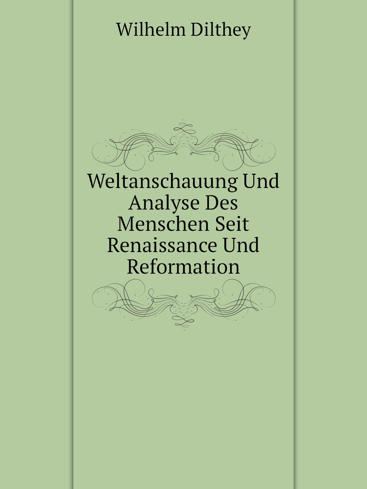 

Weltanschauung Und Analyse Des Menschen Seit Renaissance Und Reformation