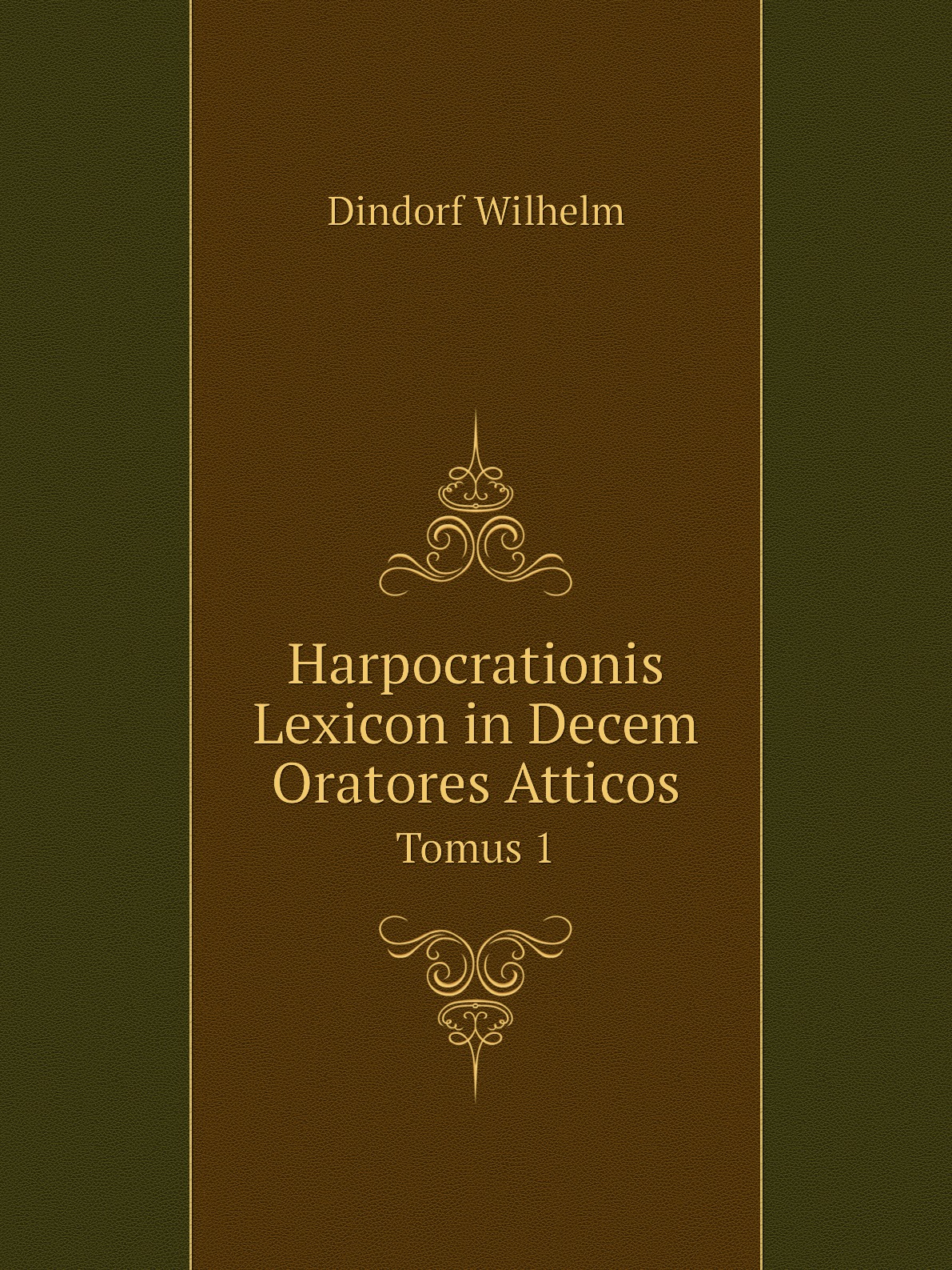 

Harpocrationis Lexicon in Decem Oratores Atticos