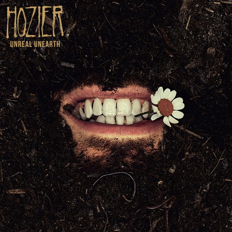 

Hozier Unreal Unearth, Unreal Unearth