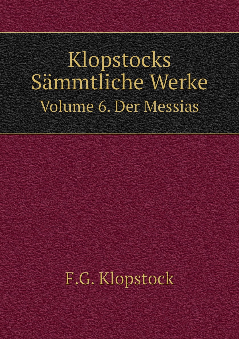 

Klopstocks Sammtliche Werke