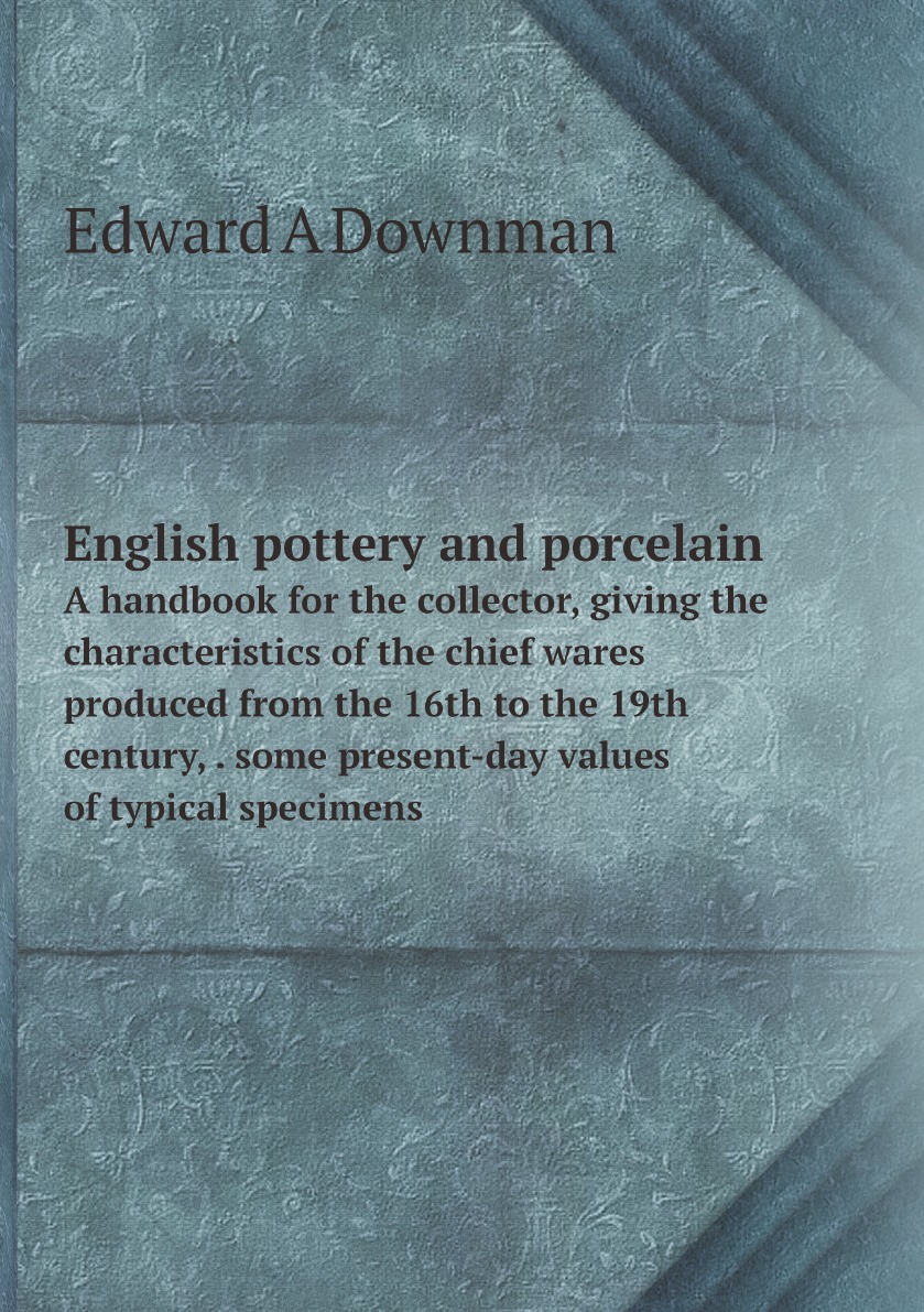 

English pottery and porcelain