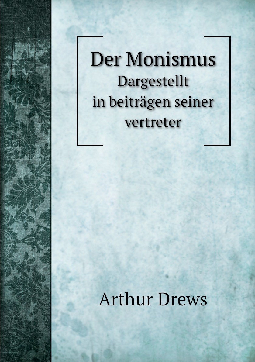 

Der Monismus