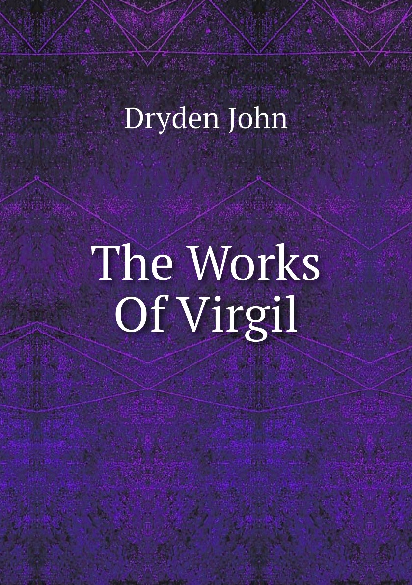 

The Works Of Virgil