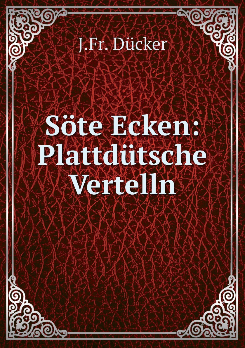 

Sote Ecken: Plattdutsche Vertelln