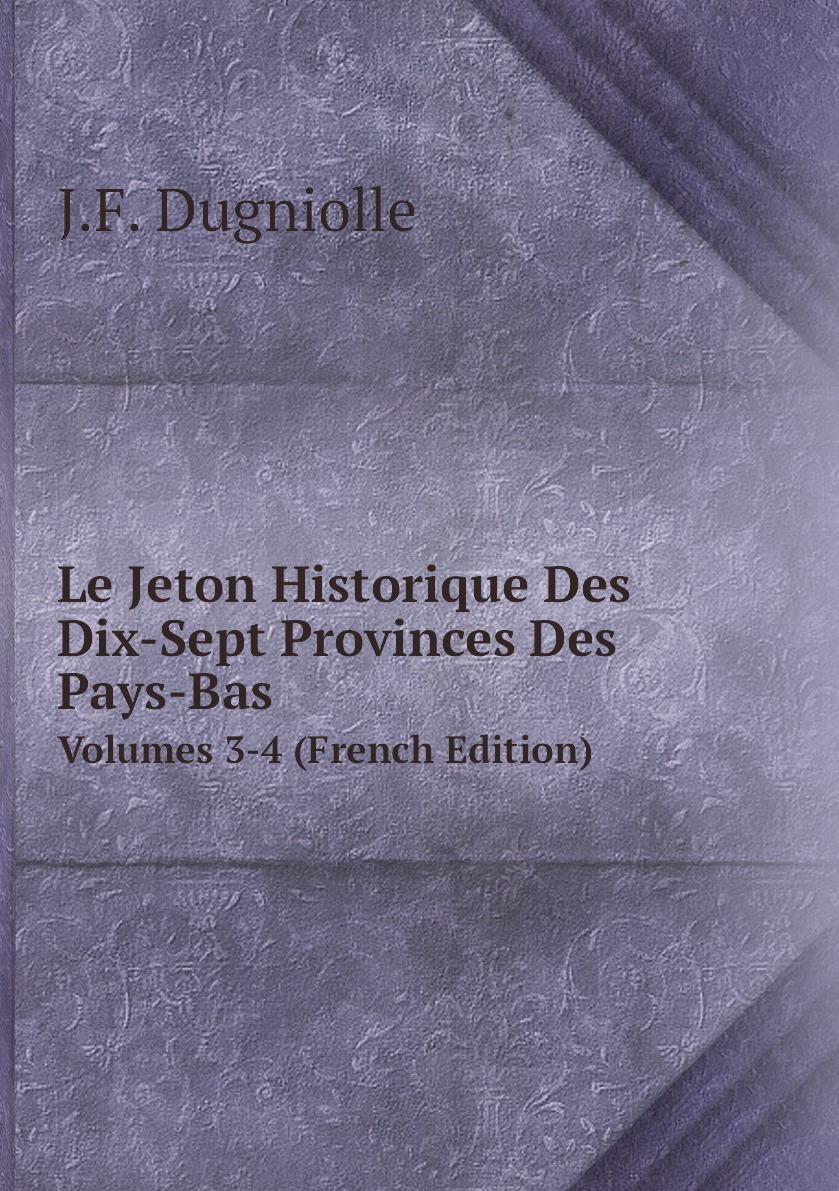 

Le Jeton Historique Des Dix-Sept Provinces Des Pays-Bas