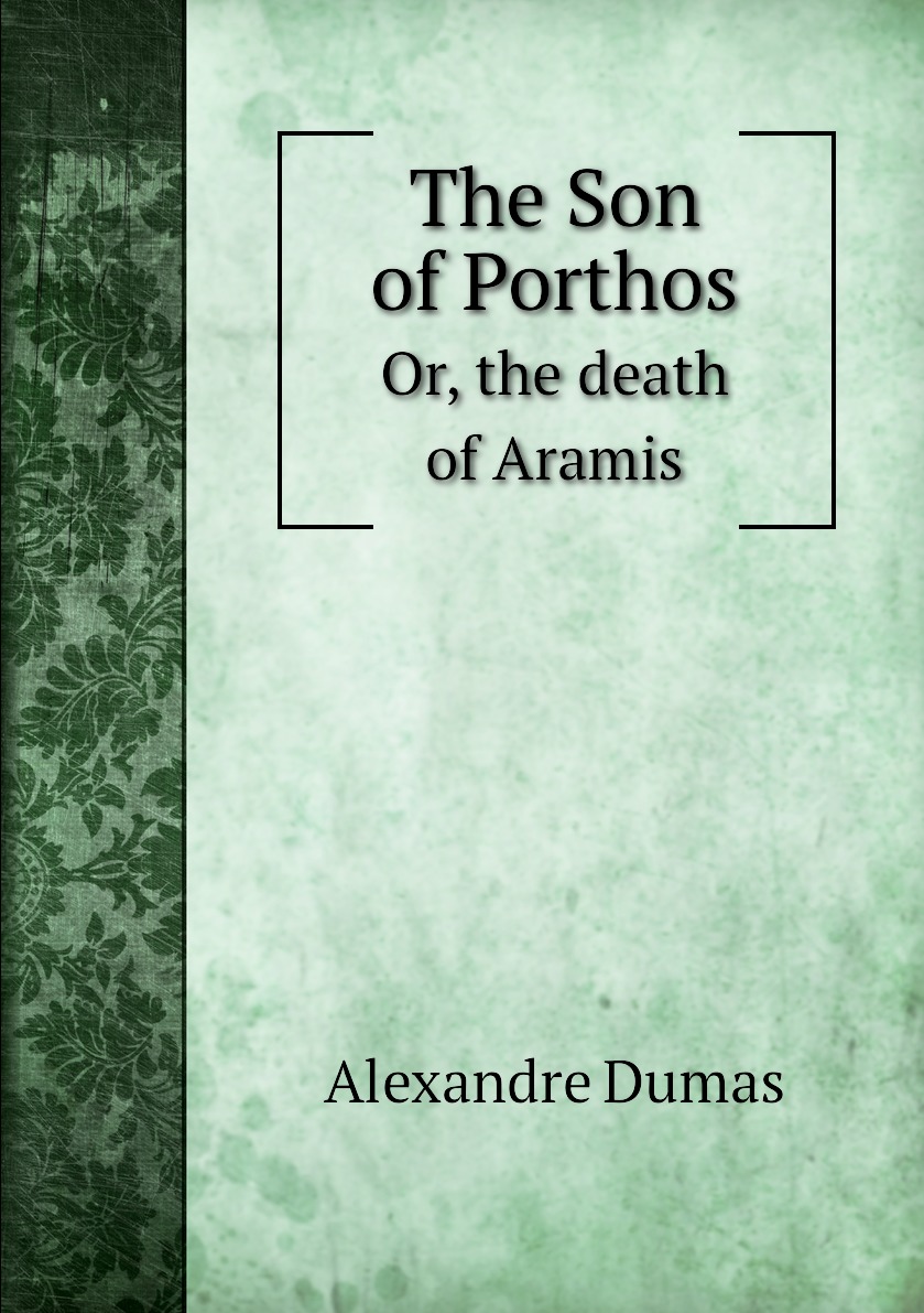 

The Son of Porthos