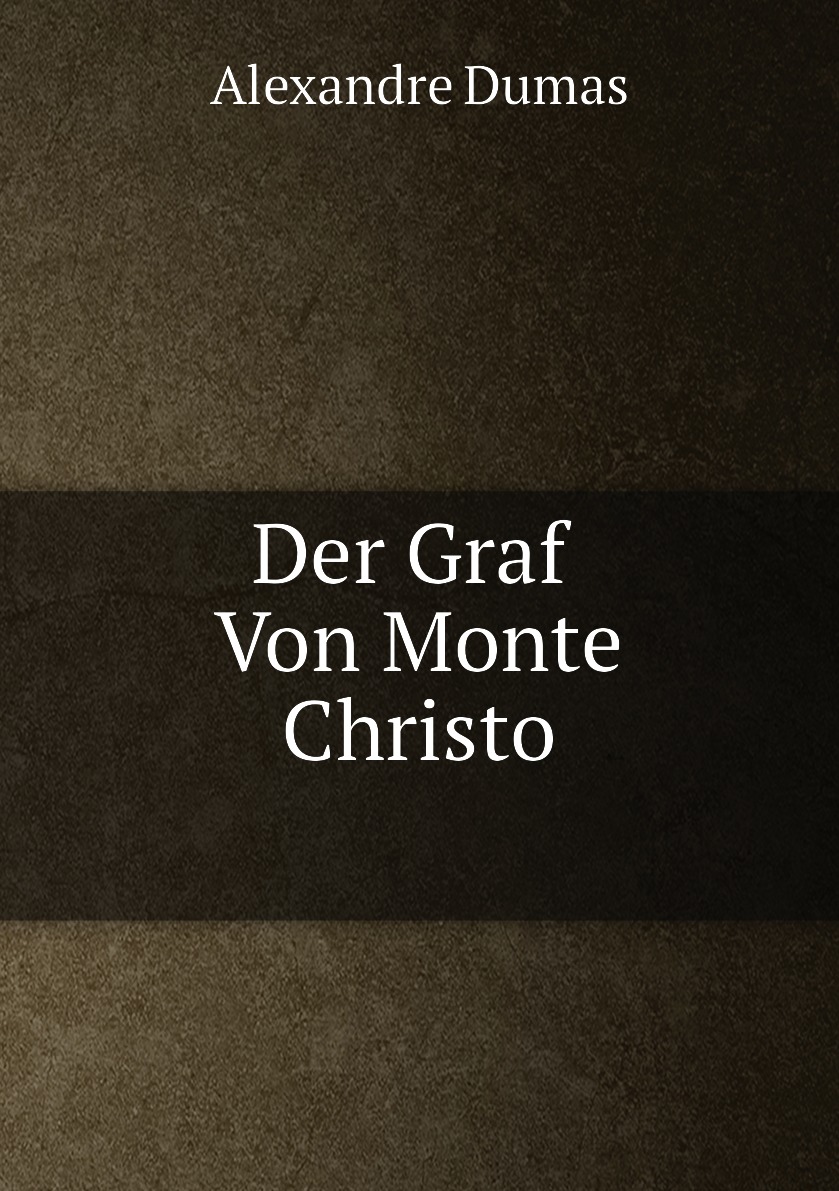 

Der Graf Von Monte Christo