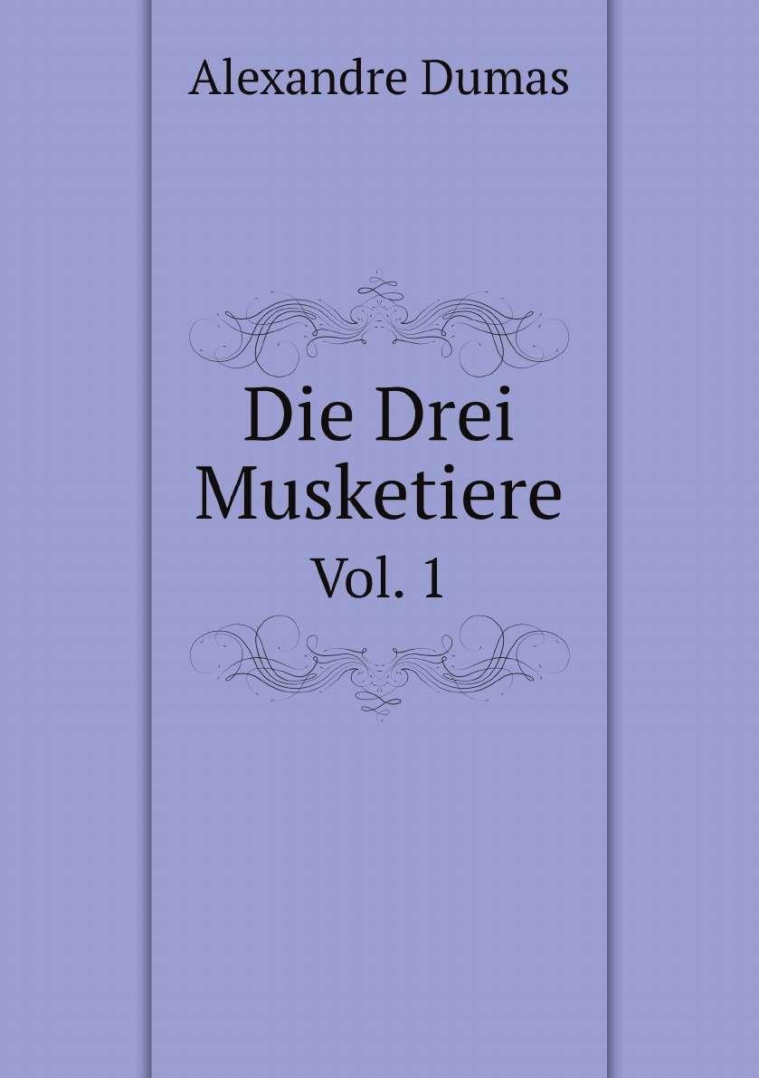 

Die Drei Musketiere (German Edition)