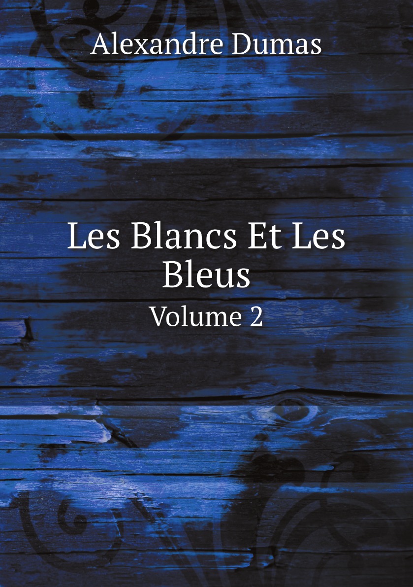

Les Blancs Et Les Bleus