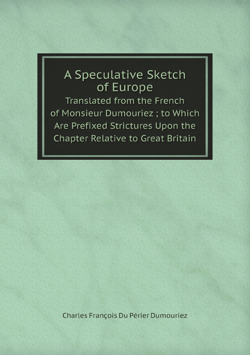 

A Speculative Sketch of Europe