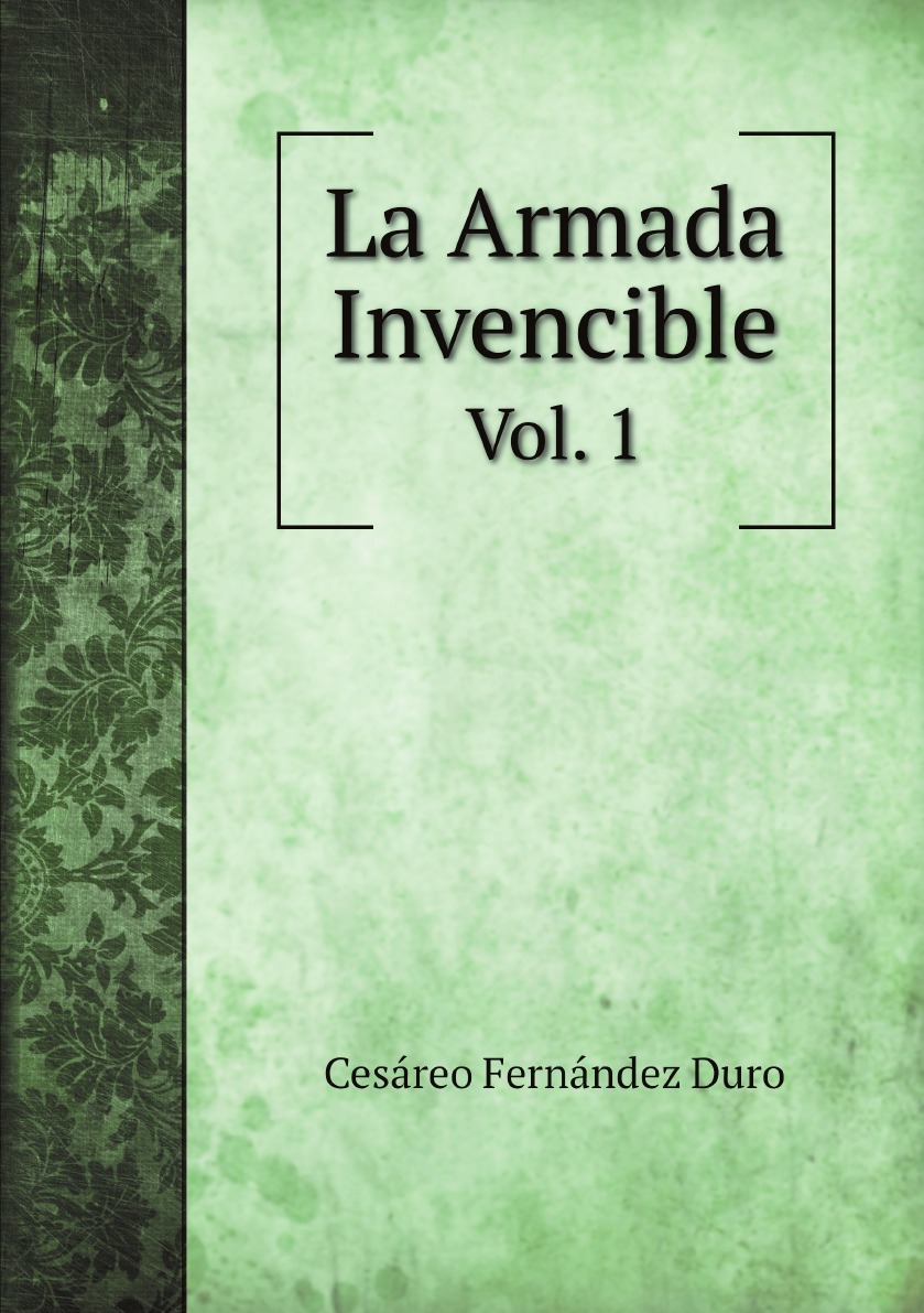 

La Armada Invencible (Spanish Edition)