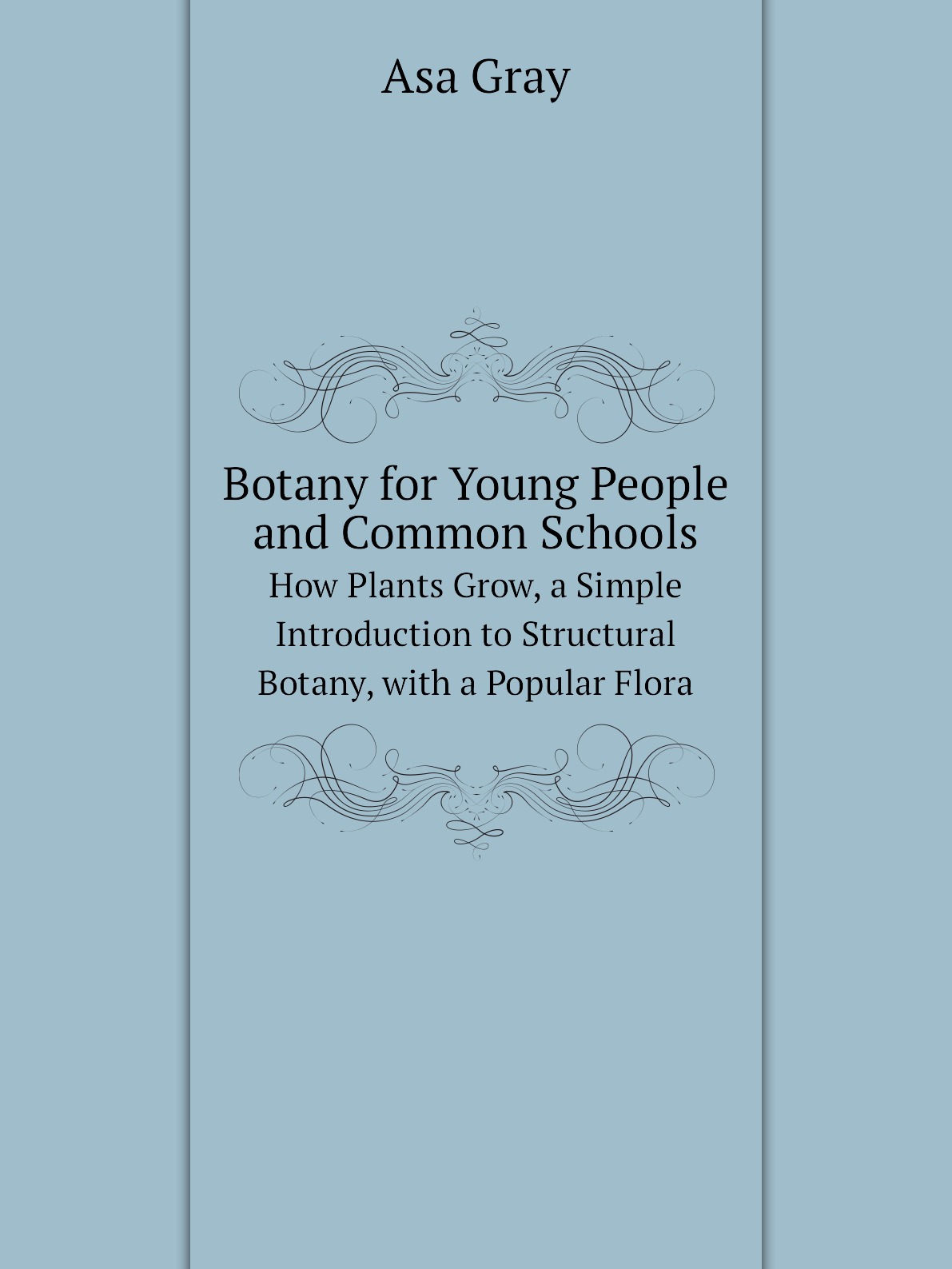 

Botany for Young People and Common Schools
