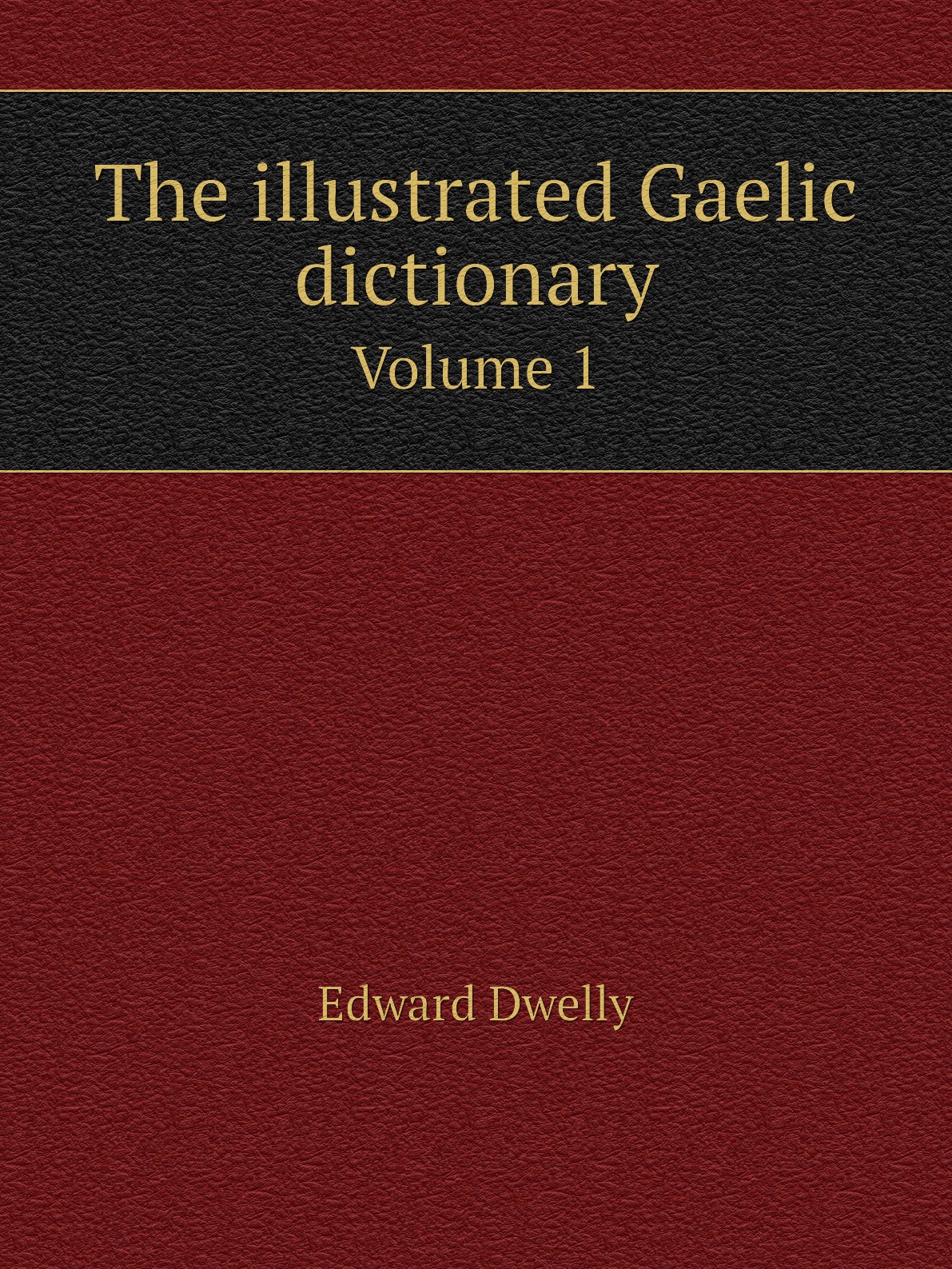 

The illustrated Gaelic dictionary