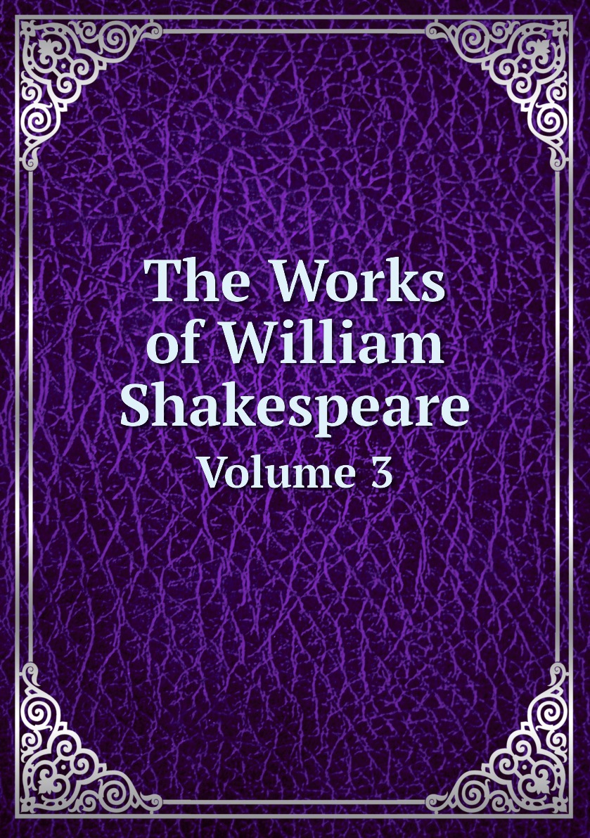 

The Works of William Shakespeare