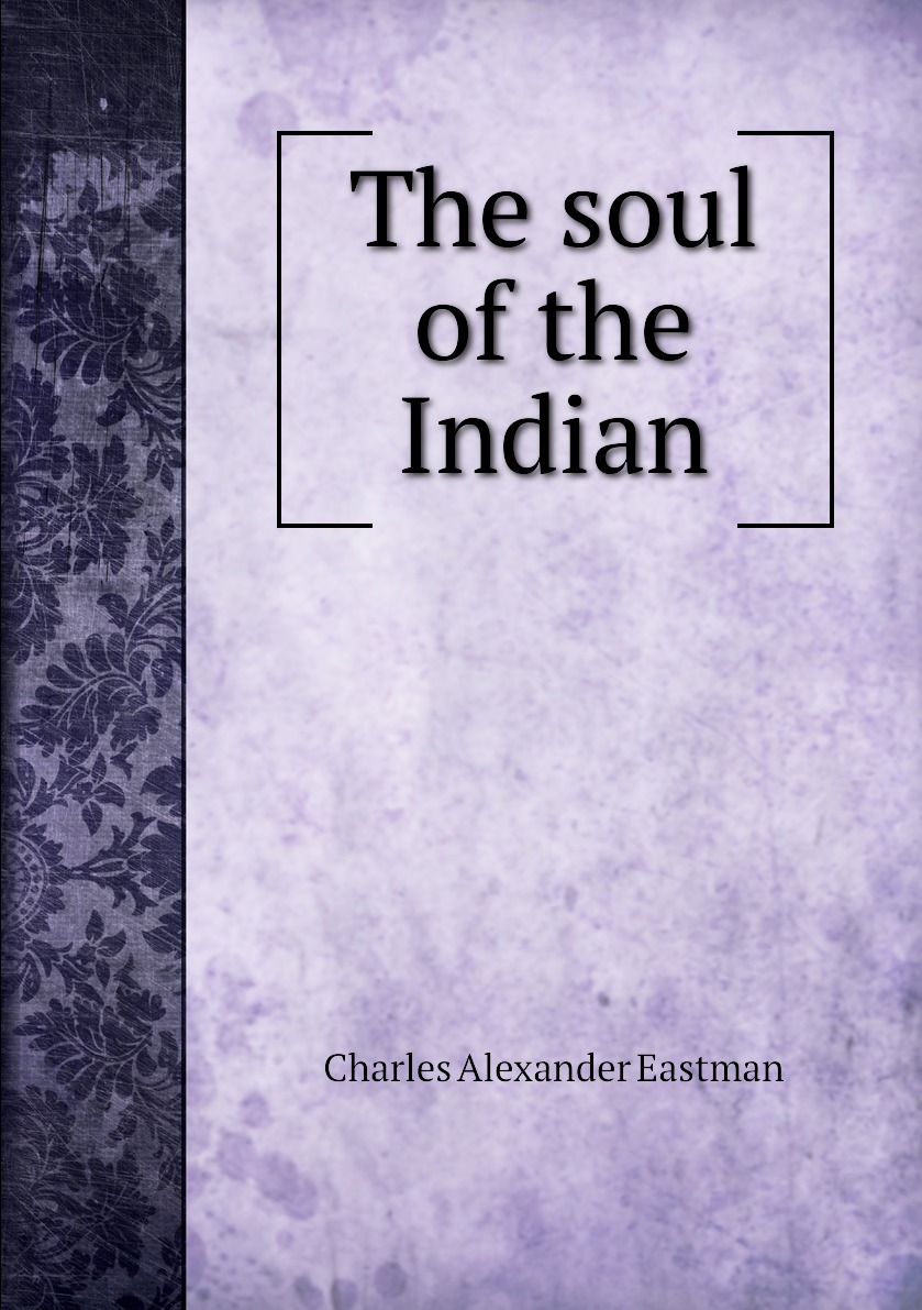 

The soul of the Indian