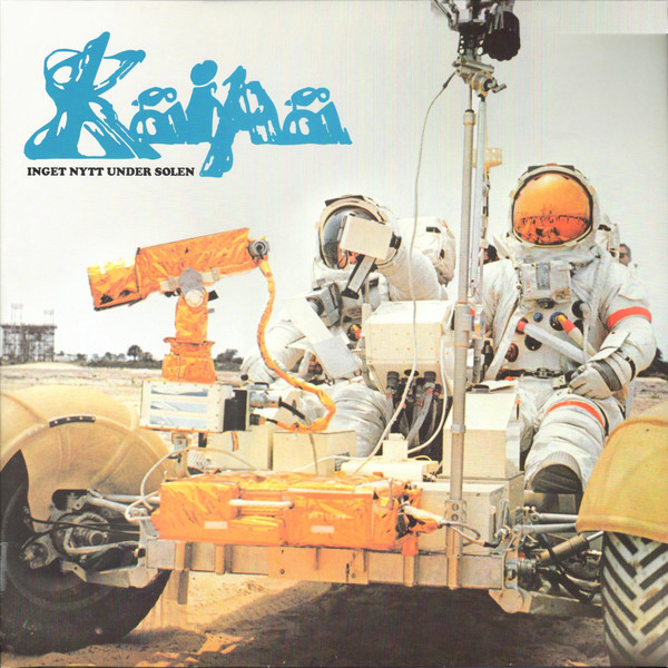 

KAIPA: Inget Nytt Under Solen (Ltd.Ed/Reissue, Remastered)