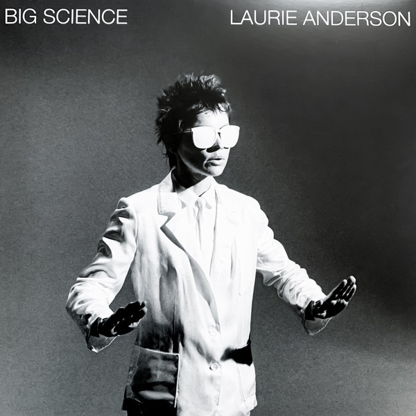 

ANDERSON, LAURIE: Big Science
