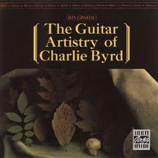 

BYRD, CHARLIE: The Guitar Artistry Of Charlie Byrd