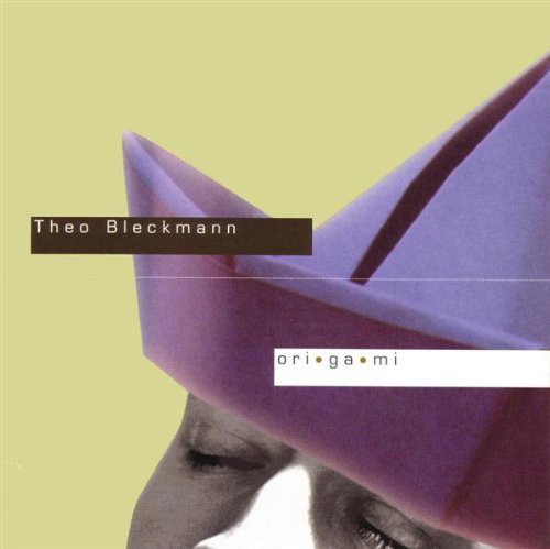 

BLECKMANN THEO;BEN MONDER MATT MORAN: Origami (cd)