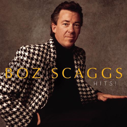 

SCAGGS, BOZ: Hits!